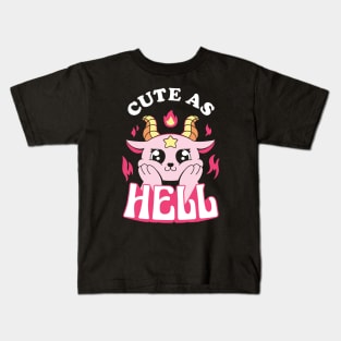 Cute As Hell Kids T-Shirt